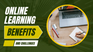 Online Learning: Benefit and Challenges of learning