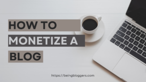 How to Monetize a Blog: Proven Methods for Success