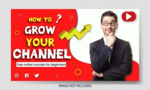 How to Grow Your YouTube Channel: A Complete Guide