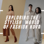 Exploring the Stylish World of Fashion Nova Men