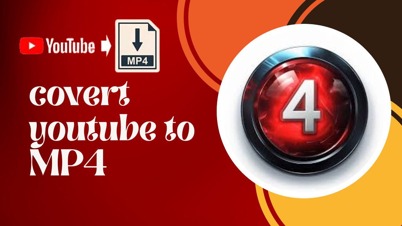 YouTube Videos to MP4: Everything You Need to Know