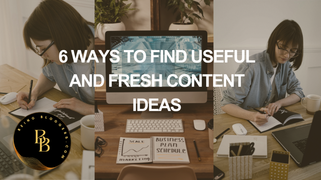   Ways to Find new and useful content ideas