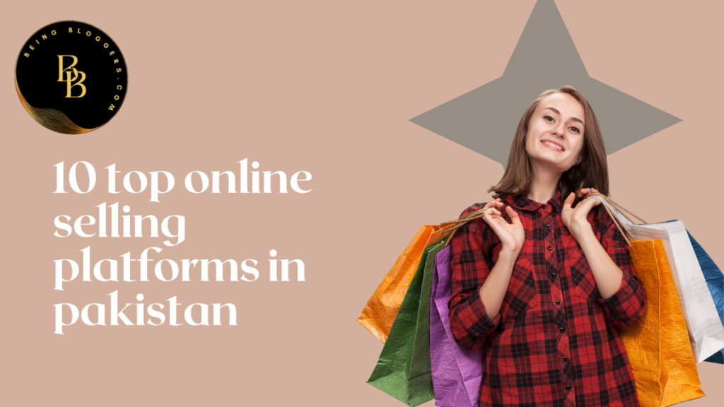 10 Top Online Selling Platforms in Pakistan