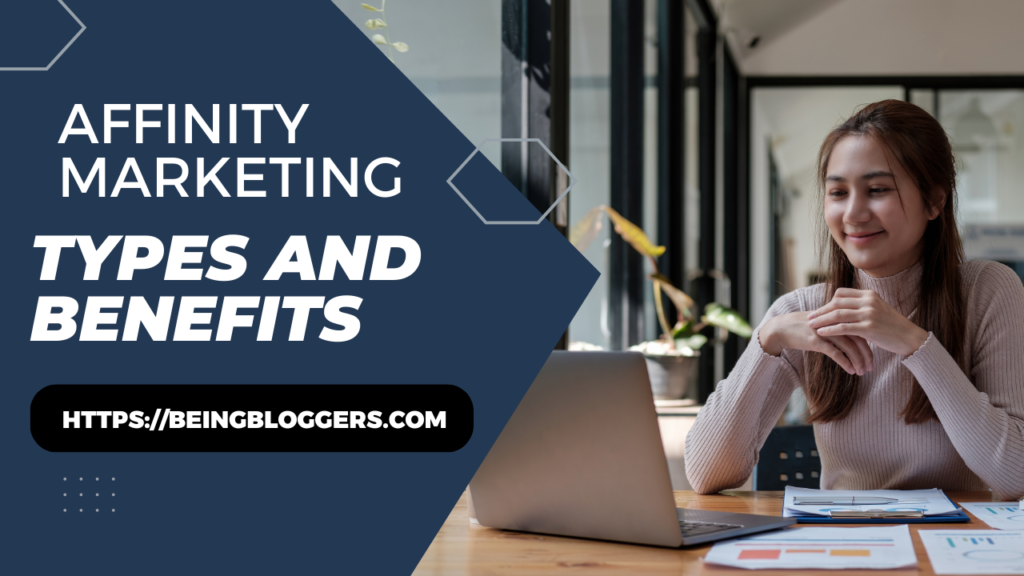 Affinity Marketing: Types and Benefits