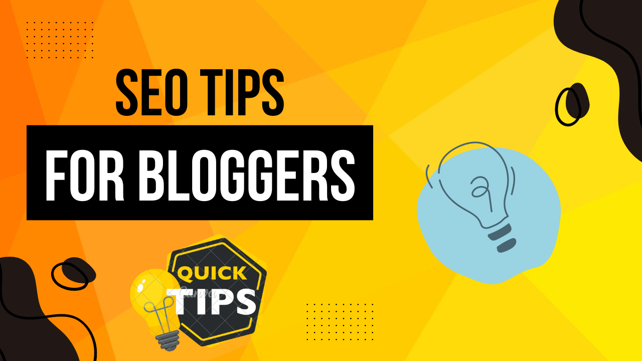 SEO Tips for Bloggers: Boost Your Blog’s Visibility